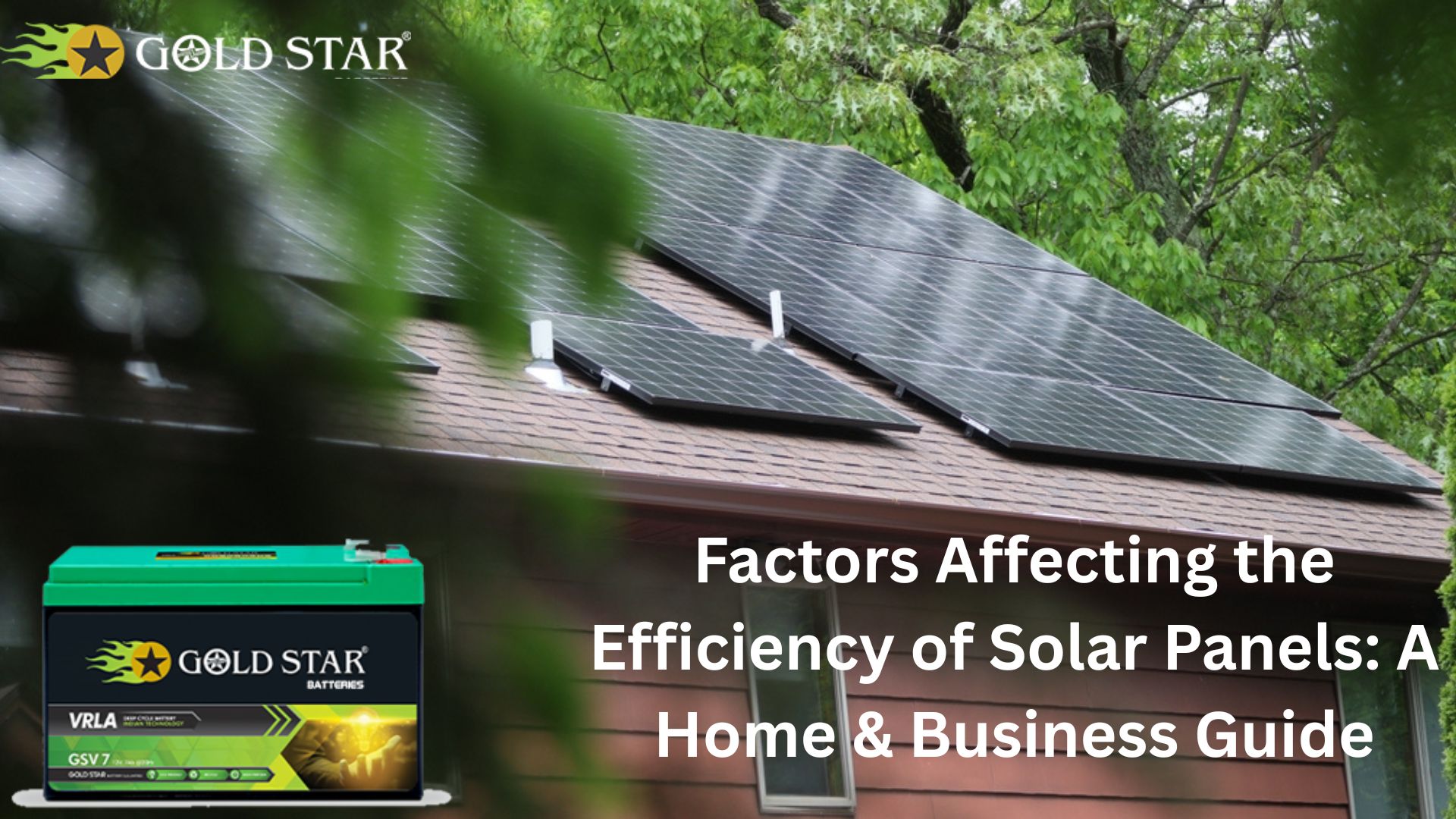 Factors Affecting the Efficiency of Solar Panels: A Home & Business Guide